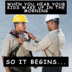 Sleeping in as a parent? That’s a thing of the past. This parenting teenagers meme is a funny reminder of early wake-ups.