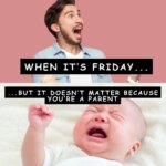 Weekends as a parent of teens? Not quite as relaxing as they used to be. This relatable parenting teenagers meme sums it up.